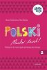Polski. Master level! 2. Podręcznik do nauki języka polskiego jako obcego (A1) 