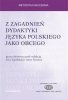 Z zagadnień dydaktyki języka polskiego jako obcego EBOOK PDF 