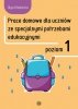 Prace domowe dla uczniów ze specjalnymi potrzebami edukacyjnymi poziom 1 