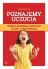 Poznajemy uczucia. Poznawczo-behawioral<br />na terapia złości dla osób z zespołem aspergera 