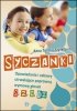 Syczanki Opowiadania i zabawy utrwalające poprawną wymowę głosek s, z, c, dz 