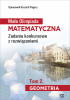 Mała Olimpiada Matematyczna Zadania konkursowe z rozwiązaniami Tom 2. Geometria 