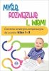 Myślę rozwiązuję i... wiem!. Ćwiczenia korekcyjno kompensacyjne dla uczniów klas 1-3 