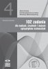 102 zadania dla małych średnich i dużych sympatyków matematyki 