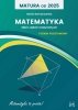 Matura od 2025 Matematyka Zbiór zadań Poziom podstawowy 