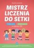 Mistrz liczenia do setki dodawanie i odejmowanie w zakresie 100 