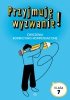 Przyjmuję wyzwanie! Klasa 7 ćwiczenia korekcyjno kompensacyjne 