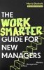 The Work Smarter Guide for New Managers wer. angielska 