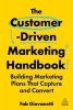 The Customer-Driven Marketing Handbook: Building Marketing Plans That Capture and Convert 