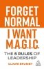 Forget Normal. I Want Magic: The 5 Rules of Leadership 
