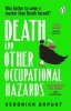 Death and Other Occupational Hazards 