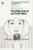 The Memoir of an Anti-Hero 