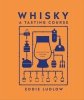 Whisky A Tasting Course 