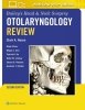 Bailey's Head & Neck Surgery Otolaryngology Review: Print + eBook with Multimedia 