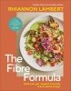 The Fibre Formula. Feed Your Gut, Support Immunity & Live Well for Longer 