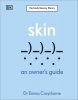 Skin. An Owner's Guide 
