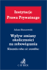 Wpływ zmiany okoliczności na zobowiązania. Klauzula rebus sic stantibus 