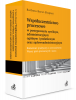 Współuczestnictwo procesowe w postępowaniu cywilnym, administracyjnym ogólnym i podatkowym oraz sądowoadministracyj<br />nym. Komentar 