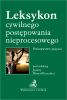 Leksykon cywilnego postępowania nieprocesowego. Podstawowe pojęcia 