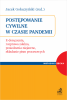 Postępowanie cywilne w czasie pandemii. E-doręczenia, rozprawa zdalna, posiedzenia niejawne, składanie pism procesowych 