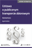 Ustawa o publicznym transporcie zbiorowym. Komentarz + wzory do pobrania 
