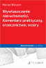 Wywłaszczenie nieruchomości. Komentarz praktyczny, orzecznictwo, wzory 