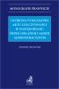 Ochrona tymczasowa aktu lub czynności w postępowaniu przed organem i sądem administracyjnym 