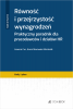 Równość i przejrzystość wynagrodzeń. Praktyczny poradnik dla pracodawców i działów HR 