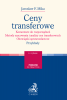 Ceny transferowe. Komentarz do rozporządzeń. Metody szacowania i analizy cen transferowych. Obowiązki sprawozdawcze. Przykłady 