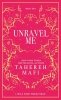 Unravel Me. Shatter Me Collectors Editions 