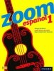 Zoom Espanol 1: Student Book 