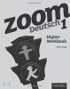 Zoom Deutsch 1: Higher Workbook 2011 