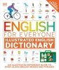 English for Everyone. Illustrated English Dictionary with Free Online Audio. An Illustrated Referenc 