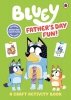 Bluey. Father’s Day Fun Craft Book 