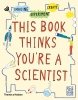 This Book Thinks You're a Scientist 