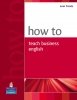 How to Teach Business English 