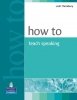 How to Teach Speaking 