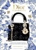 Dior in 50 Objects. The iconic fashion house through its finest creations 