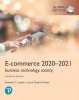 E-Commerce 2020–2021: Business, Technology and Society, Global Edition 