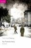 San Francisco Story. Book with Digital Version and audio. Level Easystarts 