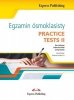 Egzamin Ósmoklasisty. Practice Tests II 