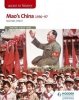 Access to IB History: Mao's China 1936-97. 3rd ed 