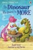 Dinosaur Tales. The Dinosaur Who Roared For More 