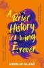 A Brief History of Living Forever 
