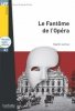LFF Le Fantome de l'Opera + audio online (A2) 