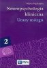 Urazy mózgu. Neuropsychologia kliniczna. Tom 2 