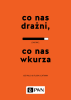 Co nas drażni, co nas wkurza 