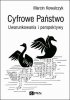 Cyfrowe Państwo. Uwarunkowania i perspektywy 