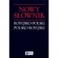 Nowy słownik rosyjsko-polski polsko-rosyjski 