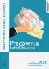 Pracownia techniki biurowej Kwalifikacja A.35 Podręcznik do nauki zawodu Technik ekonomista (S) 